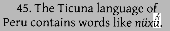 An example Ticuna word which requires three diacritical marks on a single grapheme