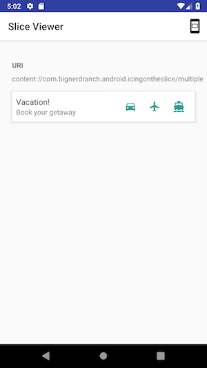 Example of a slice displaying three vacation actions as tappable icons