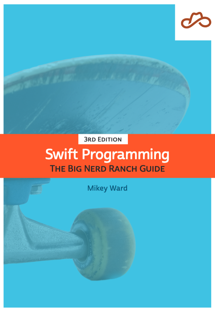 Swift Programming: The Big Nerd Ranch Guide (3rd Edition)